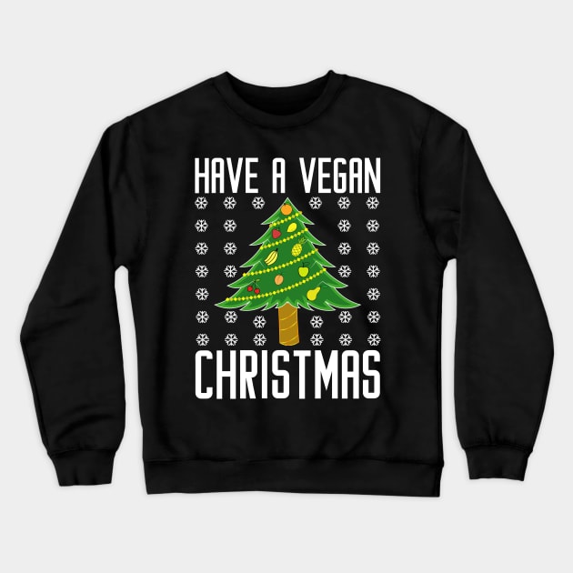 have a vegan christmas Crewneck Sweatshirt by teenices